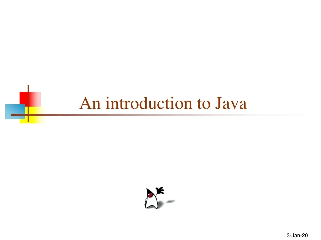 PPT - An introduction to Java PowerPoint Presentation, free download ...