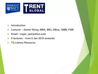 Introduction Lecturer – Daniel Wong, MBA, MSc, BBus, GMM, FSM Email : orgaz_xp@yahoo