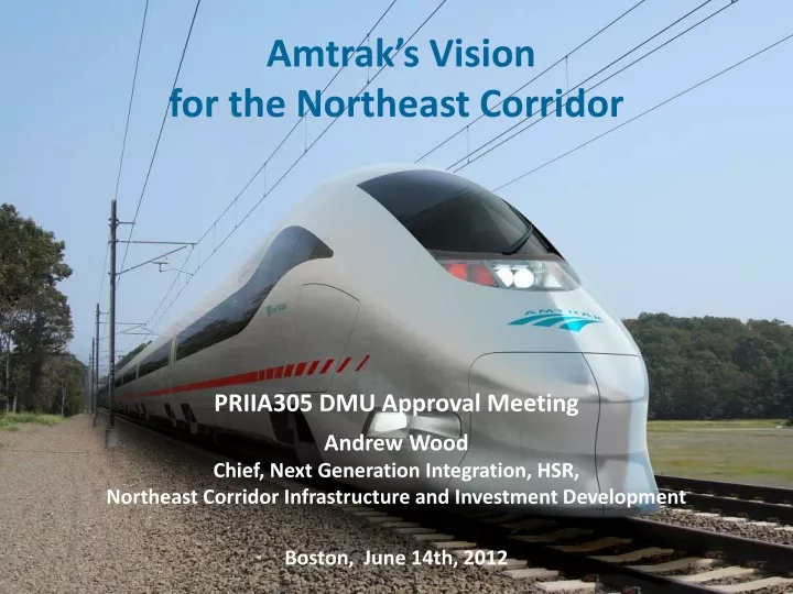 amtrak s vision for the northeast corridor