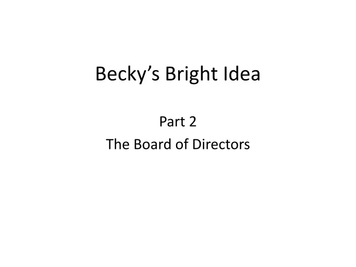 becky s bright idea