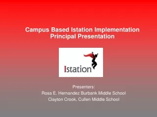 Campus Based Istation Implementation Principal Presentation