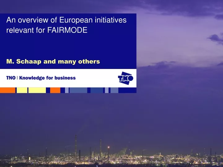 an overview of european initiatives relevant for fairmode