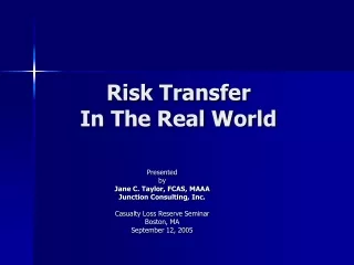 Risk Transfer  In The Real World