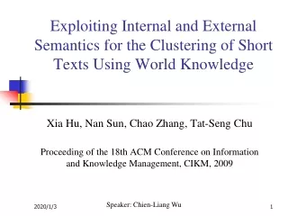 Exploiting Internal and External Semantics for the Clustering of Short Texts Using World Knowledge