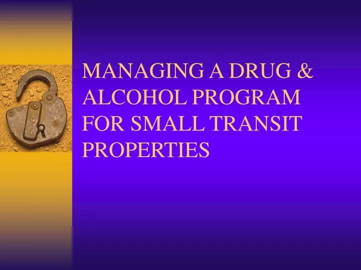 managing a drug alcohol program for small transit properties