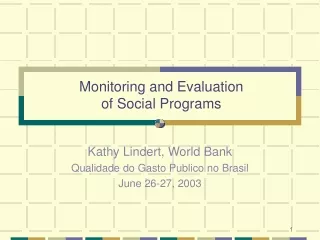 Monitoring and Evaluation  of Social Programs