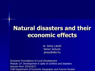 Natural disasters and their economic effects