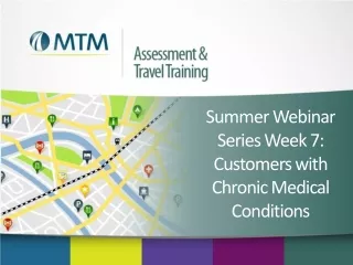 Summer Webinar Series Week 7:  Customers with Chronic Medical Conditions