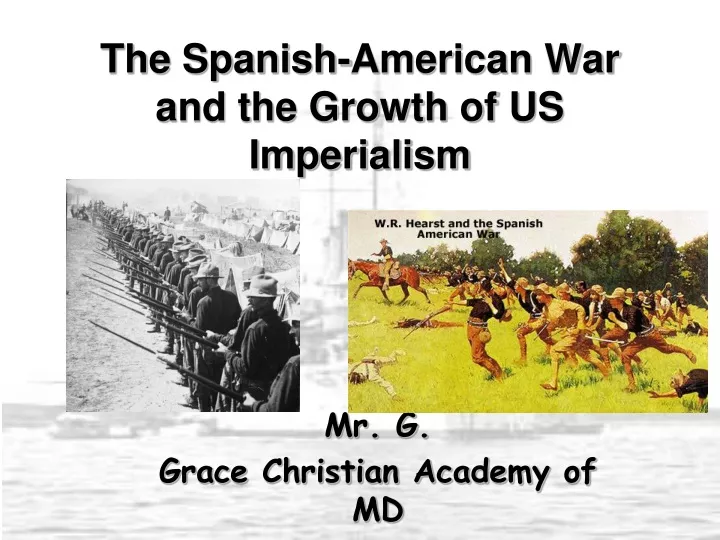 the spanish american war and the growth of us imperialism