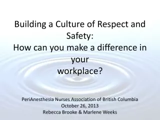 Building a Culture of Respect and Safety: How can you make a difference in your workplace?