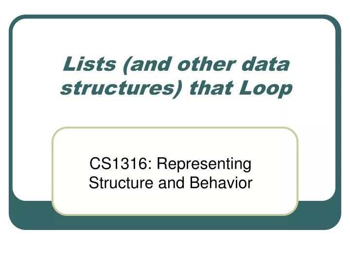 lists and other data structures that loop