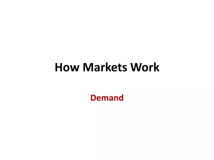 how markets work
