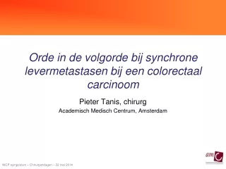Orde in de volgorde bij synchrone levermetastasen bij een colorectaal carcinoom