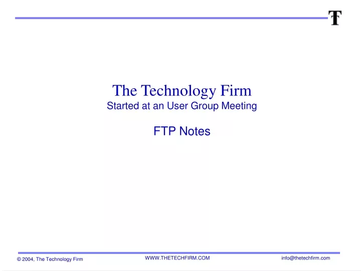 the technology firm started at an user group meeting ftp notes