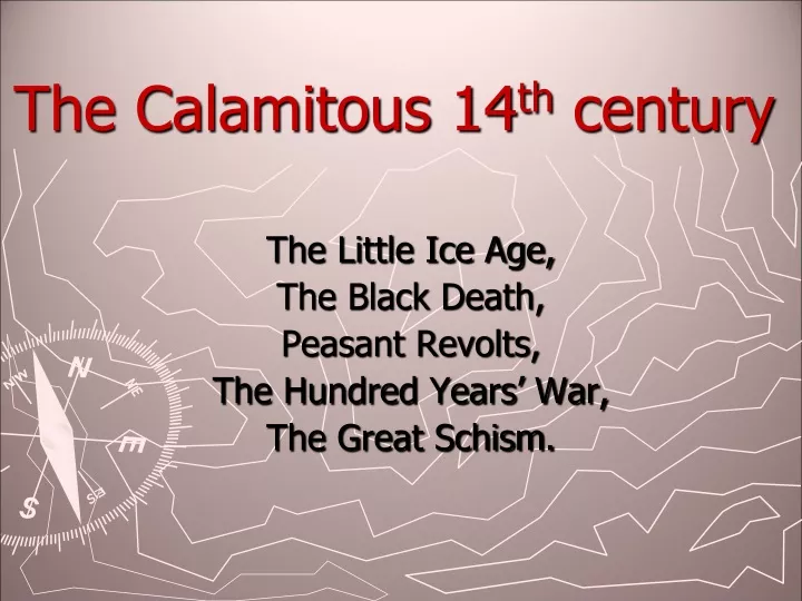 the calamitous 14 th century