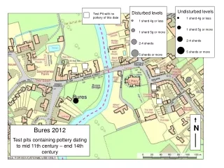 Bures 2012 Test pits containing pottery dating to mid 11th century – end 14th century