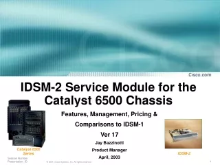 IDSM-2 Service Module for the Catalyst 6500 Chassis