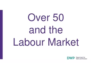 Over 50 and the Labour Market