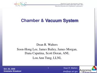 Chamber &amp;  Vacuum System
