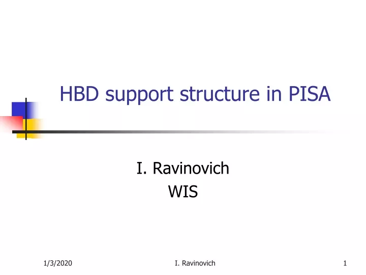 hbd support structure in pisa