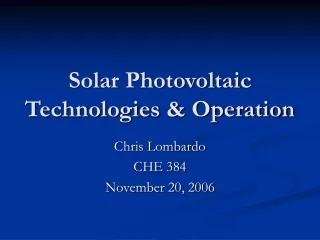 Solar Photovoltaic Technologies &amp; Operation