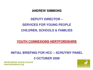 ANDREW SIMMONS DEPUTY DIRECTOR – SERVICES FOR YOUNG PEOPLE CHILDREN, SCHOOLS &amp; FAMILIES