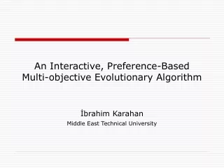 An Interactive, Preference-Based Multi-objective Evolutionary Algorithm