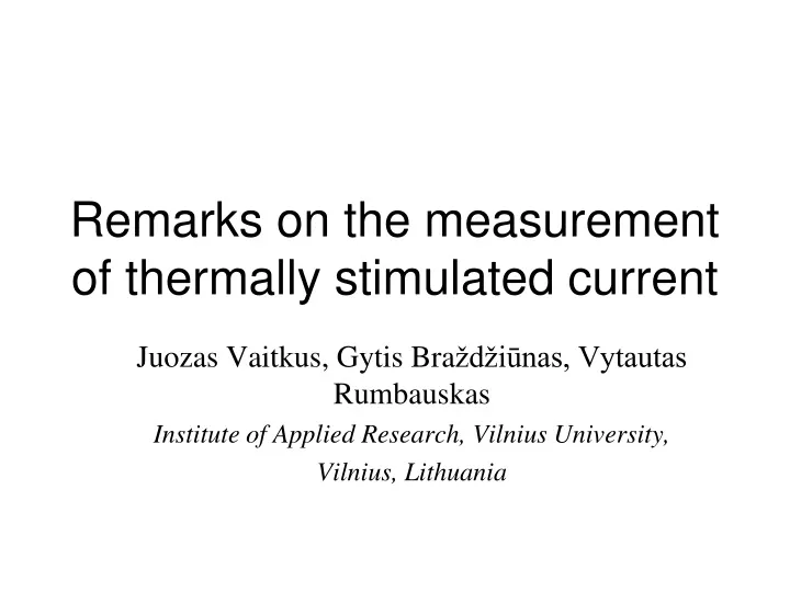 remarks on the measurement of thermally stimulated current