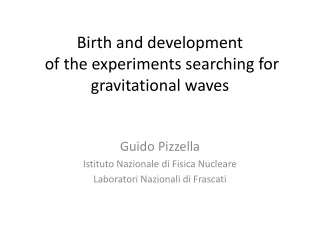 Birth and development  of the experiments searching for gravitational waves