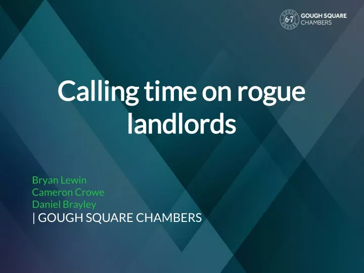 calling time on rogue landlords