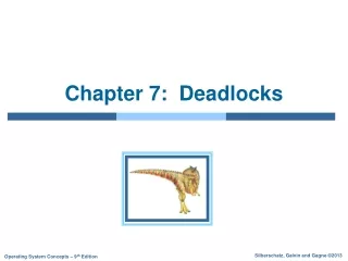 Chapter 7:  Deadlocks