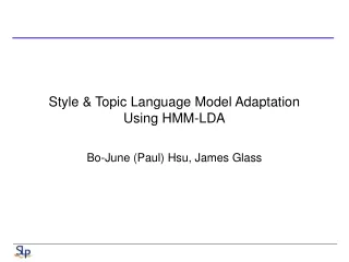 Style &amp; Topic Language Model Adaptation Using HMM-LDA