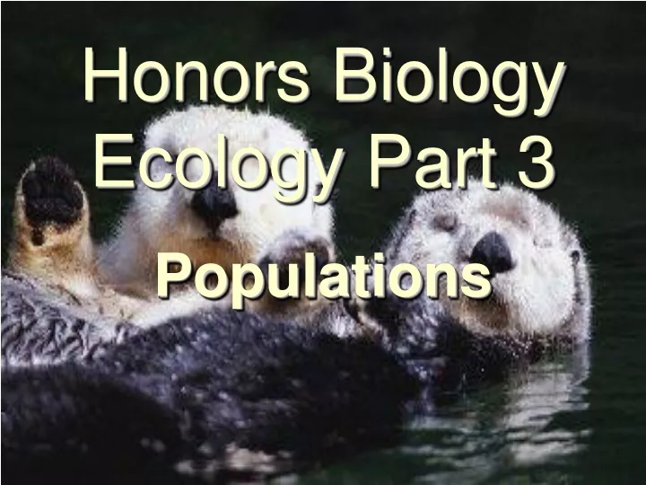 honors biology ecology part 3 populations