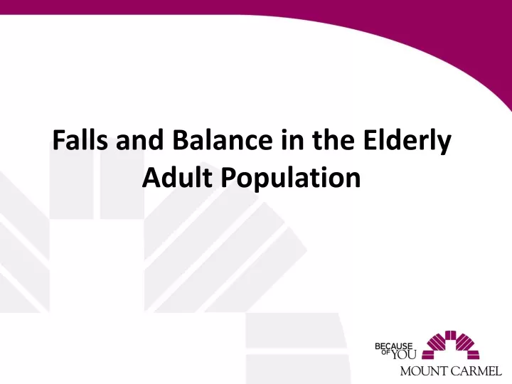 falls and balance in the elderly adult population