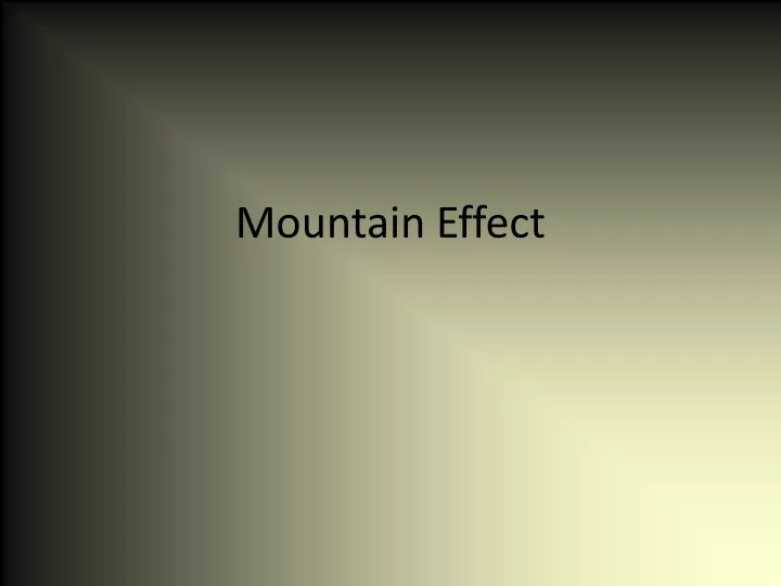 mountain effect