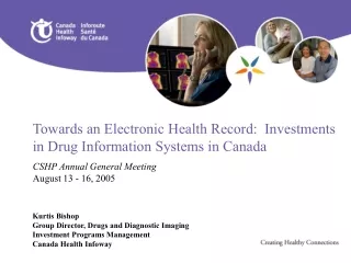 Towards an Electronic Health Record:  Investments in Drug Information Systems in Canada