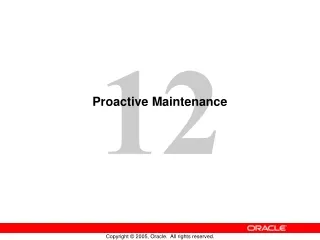 Proactive Maintenance