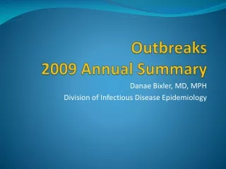 Outbreaks  2009 Annual Summary