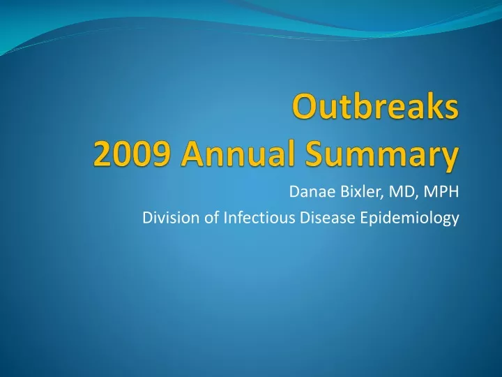 outbreaks 2009 annual summary