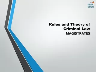 Rules and Theory of Criminal Law MAGISTRATES