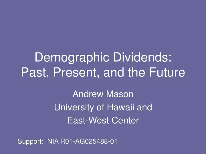 demographic dividends past present and the future