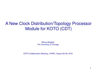 A New Clock Distribution/Topology Processor Module for KOTO (CDT)