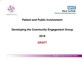 Patient and Public Involvement  Developing the Community Engagement Group 2019 DRAFT