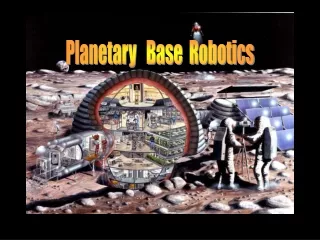 Planetary   Base  Robotics
