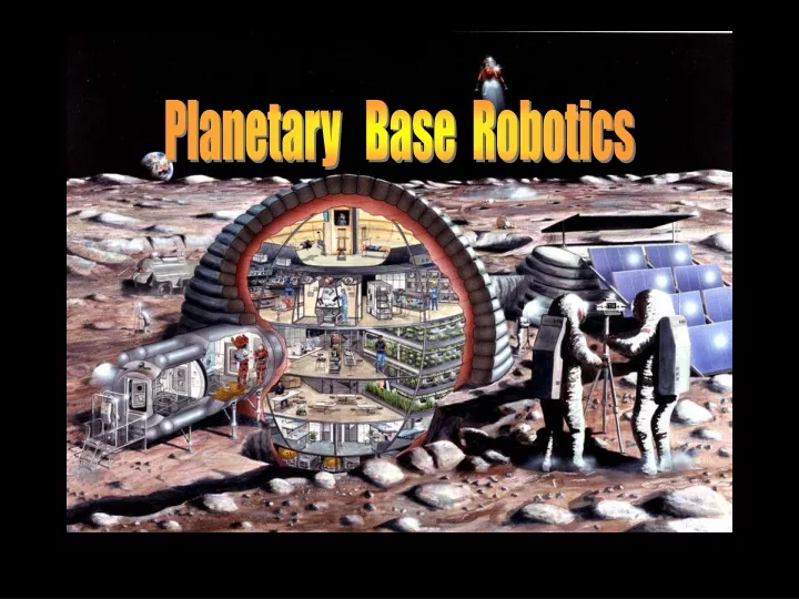 planetary base robotics