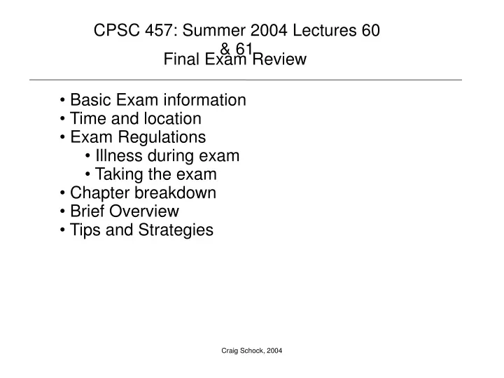 cpsc 457 summer 2004 lectures 60 61