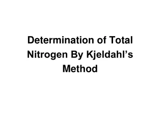 Determination of Total Nitrogen By Kjeldahl’s Method