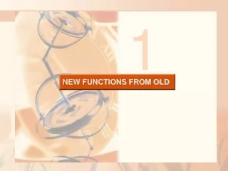 NEW FUNCTIONS FROM OLD