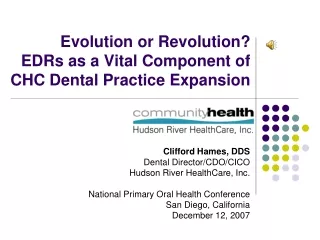 Evolution or Revolution? EDRs as a Vital Component of CHC Dental Practice Expansion