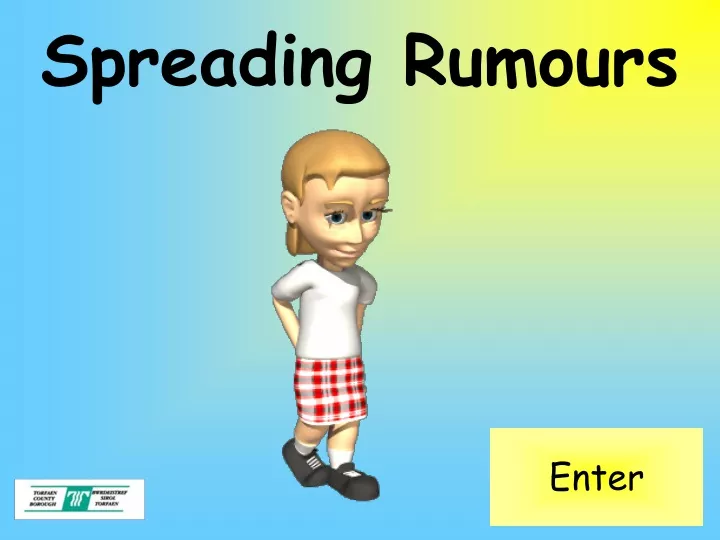 spreading rumours